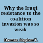 Why the Iraqi resistance to the coalition invasion was so weak