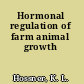 Hormonal regulation of farm animal growth