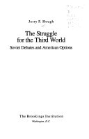 The struggle for the Third World : Soviet debates and American options /