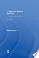 Cities and natural process a basis for sustainability /