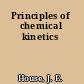 Principles of chemical kinetics