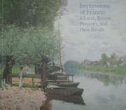 Impressions of France : Monet, Renoir, Pissarro, and their rivals /