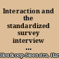 Interaction and the standardized survey interview the living questionaire /