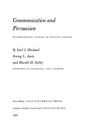 Communication and persuasion ; psychological studies of opinion change /