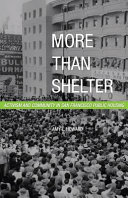 More than shelter : activism and community in San Francisco public housing /