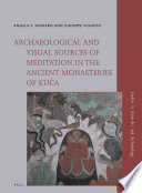 Archaeological and visual sources of meditation in the ancient monasteries of Kuča /