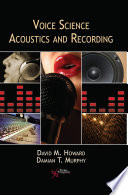 Voice science, acoustics and recording /