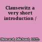 Clausewitz a very short introduction /