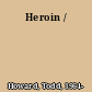 Heroin /