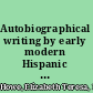 Autobiographical writing by early modern Hispanic women /
