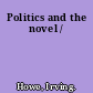 Politics and the novel /