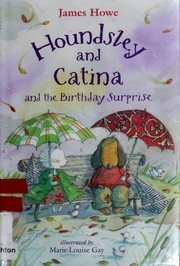 Houndsley and Catina and the birthday surprise /