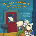 Horace and Morris join the chorus (but what about Dolores?) /