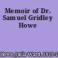 Memoir of Dr. Samuel Gridley Howe