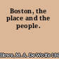 Boston, the place and the people.