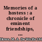 Memories of a hostess : a chronicle of eminent friendships, drawn chiefly from the diaries of Mrs. James T. Fields /