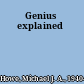 Genius explained