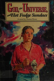 God, the universe, and hot fudge sundaes /