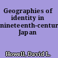 Geographies of identity in nineteenth-century Japan