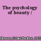 The psychology of beauty /