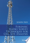 Forensic radio survey techniques for cell site analysis /