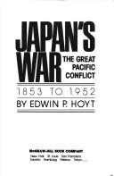 Japan's war : the great Pacific conflict, 1853 to 1952 /