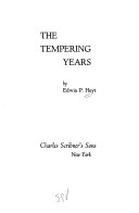 The tempering years.