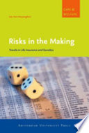 Risks in the making travels in life insurance and genetics /