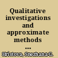 Qualitative investigations and approximate methods for impulsive equations