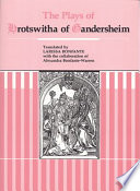 The plays of Hrotswitha of Gandersheim /