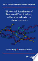 Theoretical foundations of functional data analysis, with an introduction to linear operations /