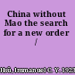 China without Mao the search for a new order /