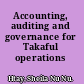 Accounting, auditing and governance for Takaful operations