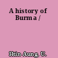 A history of Burma /