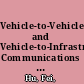 Vehicle-to-Vehicle and Vehicle-to-Infrastructure Communications : A Technical Approach /