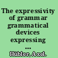 The expressivity of grammar grammatical devices expressing emotion across time /