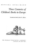 Three centuries of children's books in Europe /