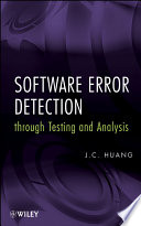 Software error detection through testing and analysis