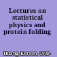 Lectures on statistical physics and protein folding