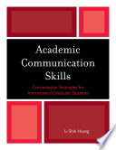 Academic communication skills conversation strategies for international graduate students /