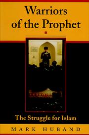 Warriors of the Prophet : the struggle for Islam /