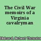 The Civil War memoirs of a Virginia cavalryman