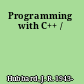 Programming with C++ /