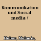 Kommunikation und Social media /