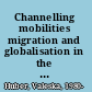 Channelling mobilities migration and globalisation in the Suez Canal region and beyond, 1869-1914 /