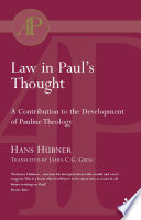 Law in Paul's thought : a contribution to the development of Pauline theology /