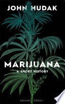 Marijuana A Short History /