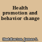 Health promotion and behavior change