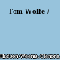 Tom Wolfe /