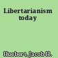 Libertarianism today